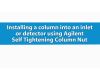 Self Tightening Column Nut Installation - Inlet Detector
